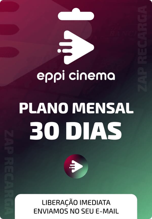 Eppi Cinema Plano Mensal 30 dias